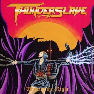 Thunderslave - Unchain the Night CD